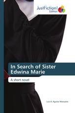 In Search of Sister Edwina Marie