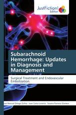 Subarachnoid Hemorrhage: Updates in Diagnosis and Management