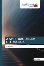 A SPIRITUAL DREAM OFF the BOX