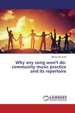 Why any song won't do: community music practice and its repertoire