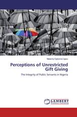 Perceptions of Unrestricted Gift Giving