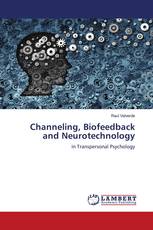 Channeling, Biofeedback and Neurotechnology
