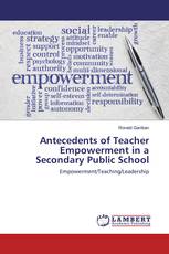 Antecedents of Teacher Empowerment in a Secondary Public School