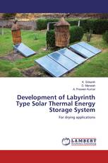 Development of Labyrinth Type Solar Thermal Energy Storage System