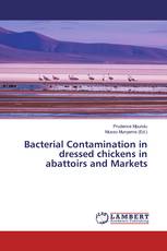 Bacterial Contamination in dressed chickens in abattoirs and Markets