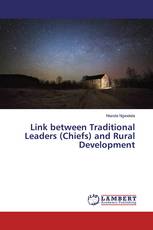 Link between Traditional Leaders (Chiefs) and Rural Development