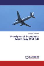 Principles of Economics Made Easy (1ST Ed)