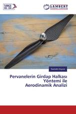 Pervanelerin Girdap Halkası Yöntemi ile Aerodinamik Analizi