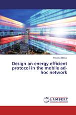 Design an energy efficient protocol in the mobile ad-hoc network