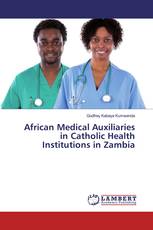 African Medical Auxiliaries in Catholic Health Institutions in Zambia
