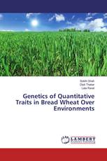 Genetics of Quantitative Traits in Bread Wheat Over Environments