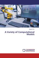 A Variety of Computational Models