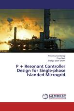 P + Resonant Controller Design for Single-phase Islanded Microgrid