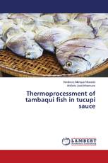 Thermoprocessment of tambaqui fish in tucupi sauce