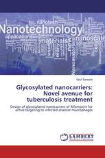 Glycosylated nanocarriers: Novel avenue for tuberculosis treatment
