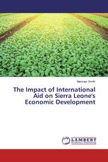 The Impact of International Aid on Sierra Leone's Economic Development