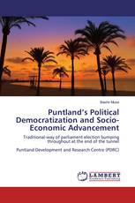 Puntland’s Political Democratization and Socio-Economic Advancement