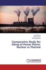Comparative Study for Siting of Power Plants: Nuclear vs Thermal