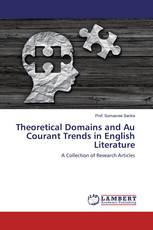 Theoretical Domains and Au Courant Trends in English Literature