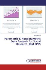 Parametric & Nonparametric Data Analysis for Social Research: IBM SPSS