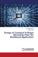 Design of Compact H-Shape Microstrip Filter for Multiband Application