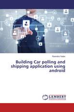 Building Car polling and shipping application using android