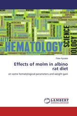 Effects of molm in albino rat diet