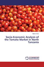 Socio-Economic Analysis of the Tomato Market in North Tanzania