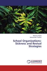 School Organizations: Sickness and Revival Strategies