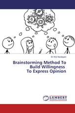 Brainstorming Method To Build Willingness To Express Opinion