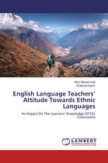 English Language Teachers’ Attitude Towards Ethnic Languages