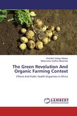The Green Revolution And Organic Farming Context
