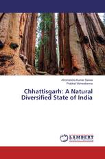 Chhattisgarh: A Natural Diversified State of India