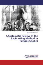 A Systematic Review of the Backcasting Method in Futures Studies