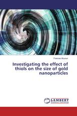 Investigating the effect of thiols on the size of gold nanoparticles