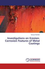 Investigations on Erosion-Corrosion Features of Metal Coatings