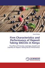 Firm Characteristics and Performance of Deposit Taking SACCOs in Kenya