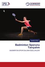 Badminton Sporunu Tanıyalım