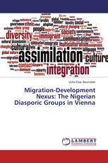 Migration-Development Nexus: The Nigerian Diasporic Groups in Vienna
