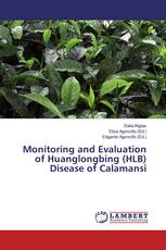 Monitoring and Evaluation of Huanglongbing (HLB) Disease of Calamansi