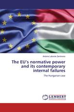 The EU’s normative power and its contemporary internal failures