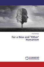 For a New and "Other" Humanism