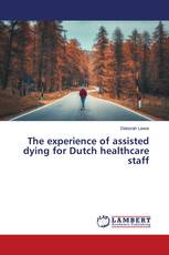 The experience of assisted dying for Dutch healthcare staff