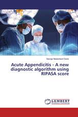 Acute Appendicitis - A new diagnostic algorithm using RIPASA score
