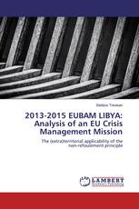 2013-2015 EUBAM LIBYA: Analysis of an EU Crisis Management Mission
