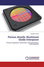 Porous Anodic Aluminum Oxide Interposer