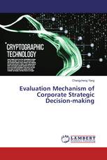 Evaluation Mechanism of Corporate Strategic Decision-making