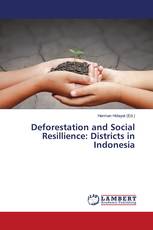 Deforestation and Social Resillience: Districts in Indonesia