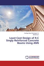 Least Cost Design of R.C Singly Reinforced Concrete Beams Using ANN