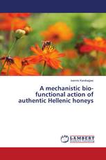 A mechanistic bio-functional action of authentic Hellenic honeys